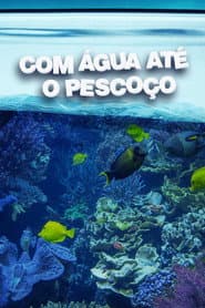 Pôster de Com Água até o Pescoço