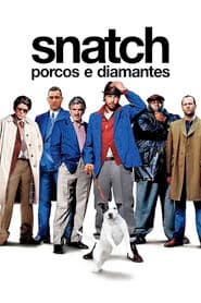 Poster for Snatch: Porcos e Diamantes