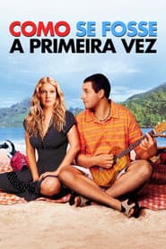 Pôster de Como Se Fosse a Primeira Vez