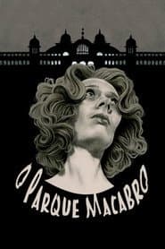Poster for O Parque Macabro