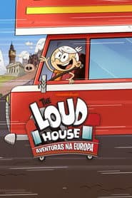 Poster for The Loud House: Aventuras na Europa