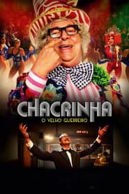 Pôster de Chacrinha: O Velho Guerreiro