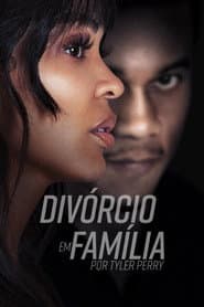 Pôster de Divórcio em Família, por Tyler Perry