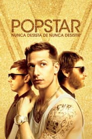 Poster for Popstar: Nunca Desista de Nunca Desistir