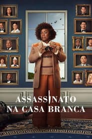 Poster for Assassinato na Casa Branca