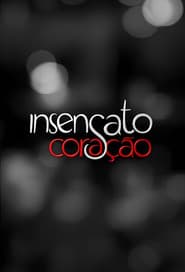Poster for Insensato Coração