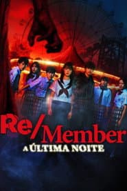 Poster for Re/Member: A Última Noite