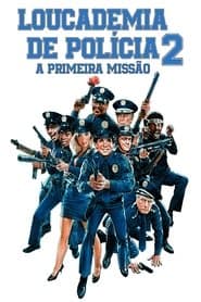 Pôster de Loucademia de Polícia 2: A Primeira Missão