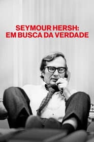 Poster for Seymour Hersh: Em Busca da Verdade