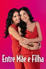 Pôster de Entre Mãe e Filha