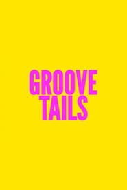 Pôster de Groove Tails