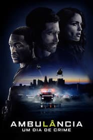Poster for Ambulância: Um Dia de Crime