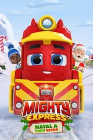 Poster for Mighty Express: Natal a Todo Vapor