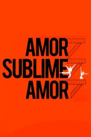 Poster for Amor, Sublime Amor