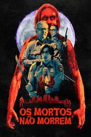 Poster for Os Mortos Não Morrem