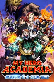 Poster for My Hero Academia: Agora é a Sua Vez
