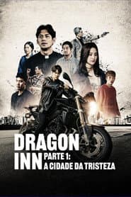 Pôster de Dragon Inn Parte 1: A Cidade da Tristeza
