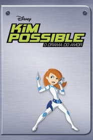 Pôster de Kim Possible: O Drama do Amor