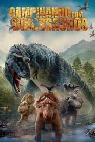 Poster for Caminhando com Dinossauros