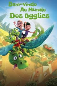 Poster for Bem-Vindo ao Mundo dos Ogglies