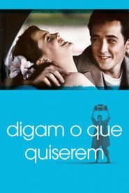 Poster for Digam o Que Quiserem