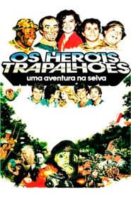 Poster for Os Heróis Trapalhões: Uma Aventura na Selva