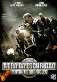 Pôster de A Era Da Escuridão: Mutant Chronicles