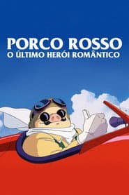 Poster for Porco Rosso: O Último Herói Romântico