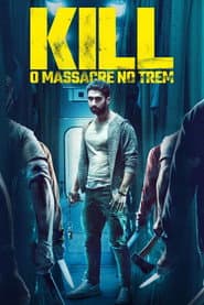 Pôster de Kill: O Massacre no Trem