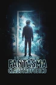 Pôster de O Estranho Caso do Fantasma Claustrofóbico
