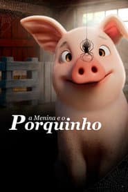 Poster for A Menina e o Porquinho
