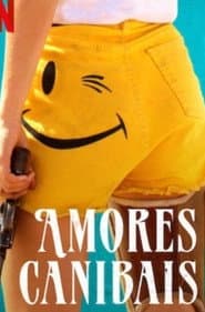Poster for Amores Canibais