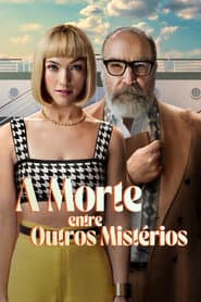 Poster for A Morte Entre Outros Mistérios