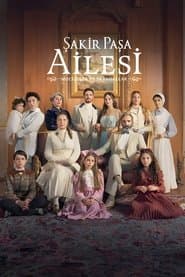 Poster for Şakir Paşa Ailesi: Mucizeler ve Skandallar
