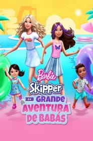 Poster for Barbie: Skipper e a Grande Aventura de Babás