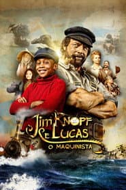 Pôster de Jim Knopf e Lucas: O Maquinista