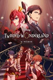 Poster for Disney Twisted-Wonderland: A Série