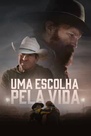 Poster for Uma Escolha pela Vida