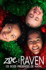 Poster for Zoe e Raven: Os Doze Presentes de Natal