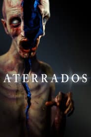 Poster for Aterrorizados
