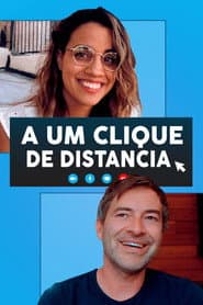 Poster for A Um Clique de Distância