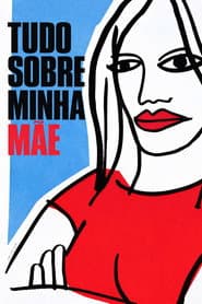 Pôster de Tudo Sobre Minha Mãe