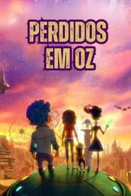 Poster for Perdidos em Oz