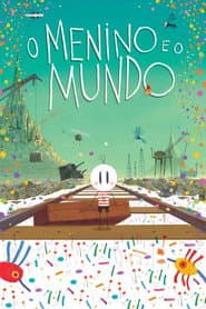 Poster for O Menino e o Mundo