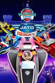 Pôster de Patrulha Canina: Jato ao Resgate