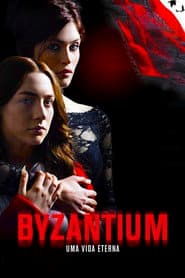 Poster for Byzantium: Uma Vida Eterna
