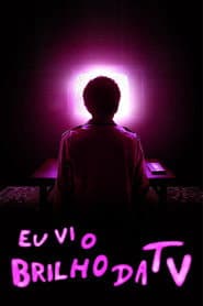 Pôster de Eu Vi o Brilho da TV