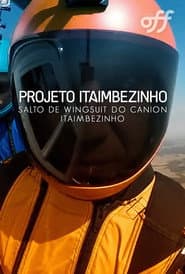 Poster for Projeto Itaimbezinho – Salto De Wingsuit Do Cânion Itaimbezinho
