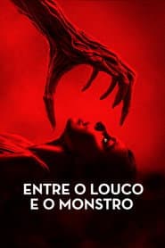Poster for Entre o Louco e o Monstro