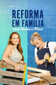 Pôster de Reforma em Família com Karen e Mina